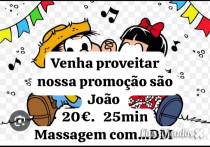 PROMOÇÃO 23 E 24  MASSAGEM ÇOM DM 20€